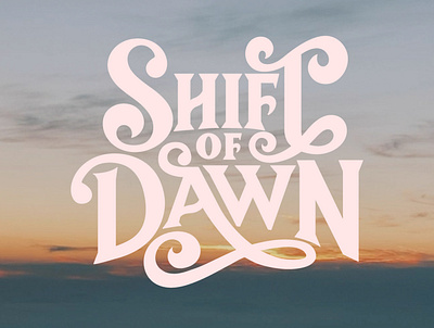 Shift of Dawn illustration illustrator lettering lettering art procreateapp