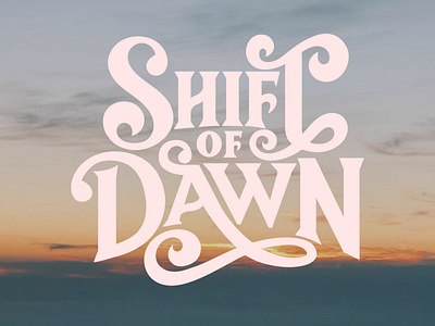 Shift of Dawn