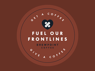 Fuel Our Frontlines Logo - Alt | Brewpoint Coffee bandaids branding brewpoint coffee coffee shop coronavirus covid 19 first aid frontlines icons logo design logo design branding logo lockup logo stamp medical medical care stamp design stamp logo sticker sticker design support