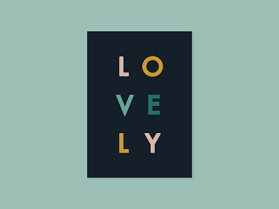 L O V E L Y | The Tuesday Club lovely poster print typography