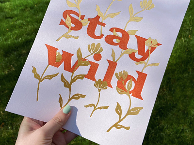 Stay Wild Letterpress | The Tuesday Club botanical floral flowers gold foil letterpress poster print stay wild the tuesday club