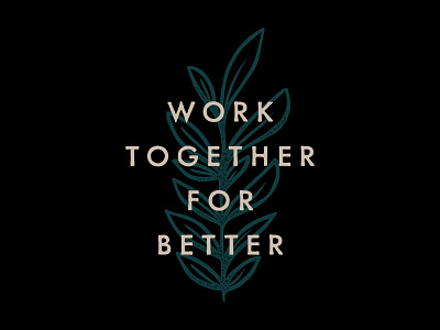 Work Together Alt - Brewpoint Coffee botanical clean coffee coffee shop design digital digital illustration drawing floral illustration leafy merchandise minimal plant plant illustration tshirt design typography