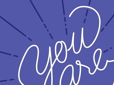 you are here - WIP cursive handwriting illustration lettering monoline you are here