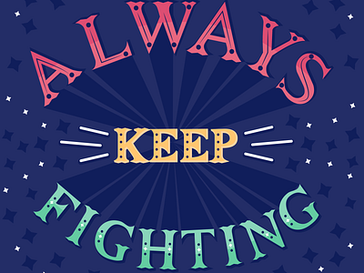 Always Keep Fighting