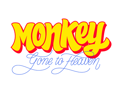 Monkey gone to heaven design illustration lettering lettering art lettering artist letters vector