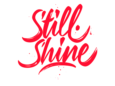 Still shine design lettering lettering art lettering artist letters logotype vector