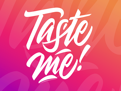 Taste me ! design lettering lettering art lettering artist letters vector