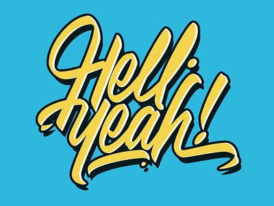 Hell yeah ! design illustration lettering lettering art lettering artist letters logotype typography vector