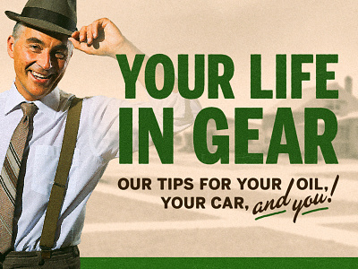 Your Life in Gear 1950s ad advertising car oil retro texture typography vintage