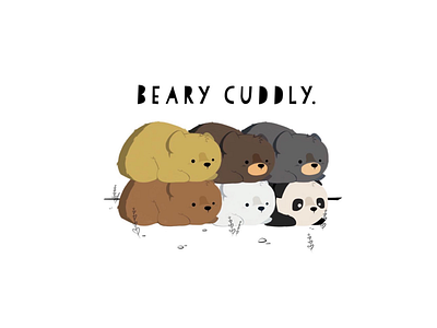 BEARY CUDDLY.