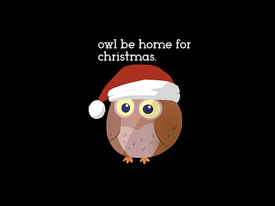 owl be home for christmas. debut digital art digital artist digital illustration dribbble dribbbler dribbblers gubsly gubslyart holiday ill be home for christmas instagram invitation invite merry christmas procreate promotion pun redbubble store