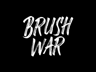 Brush War apparel artist branding brush brushlettering calligraphy design font handdrawn handlettering lettering logo logotype natural rough script t shirt typography vector war