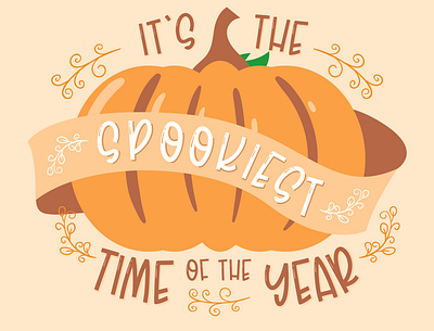 It's the Spookiest Time of the Year Pumpkin autumn creepy cute fall halloween illustration pumpkin pumpkins spooky typography