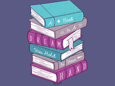 Stack of Books "A book is a dream you hold in your hand"