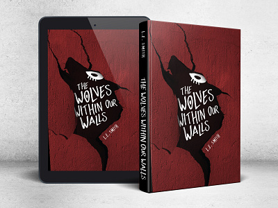 The Wolves Within our Walls - book cover concept book book art book cover book cover design book edition cover art graphic design illustration paperback typography