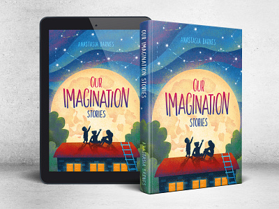 Our Imagination Stories - book cover design book book art book cover book cover design cover design graphic design illustration kids book kids illustration typography