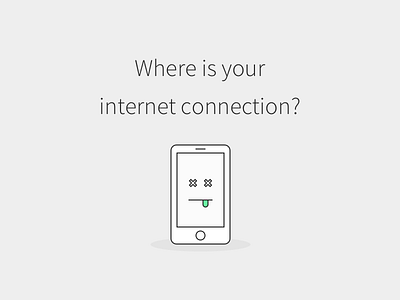 Where is your internet connection?