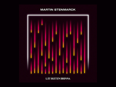 Martin Stenmarck – Låt Skiten Brinna artwork album art cover art cover artwork cover design illustration music