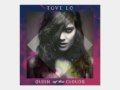 Queen of the Clouds album artwork cover pop queen of the clouds record tove lo