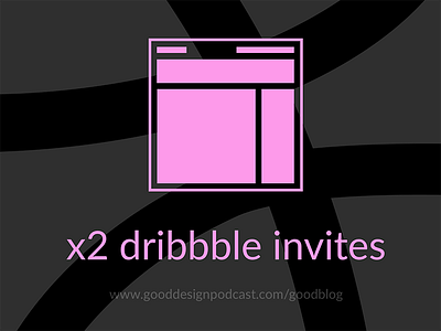 x2 dribbble invites giveaway dribbble invite good design invite podcast