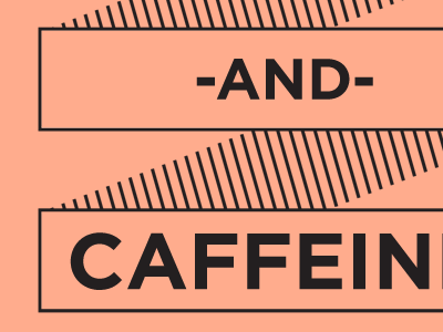 Caffeine caffeine line print type typography