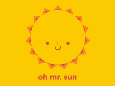 oh mr. sun