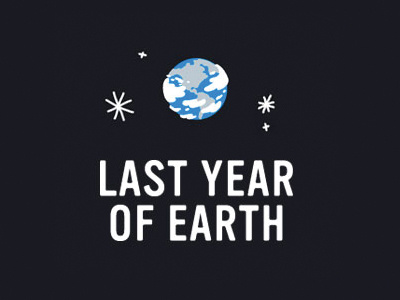 Last Year Of Earth