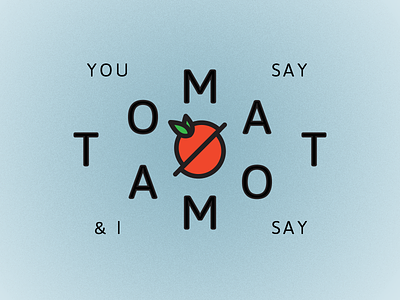 You Say & I Say Tomato fun logo sticker mule
