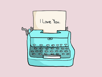 I Love You aesthetic art digital gifts i love you illustration letters love presents sentiment typewriter witty writing