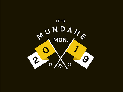 It's another Mundane Monday badge badge logo design flags illustration logo monday typogaphy typography vector