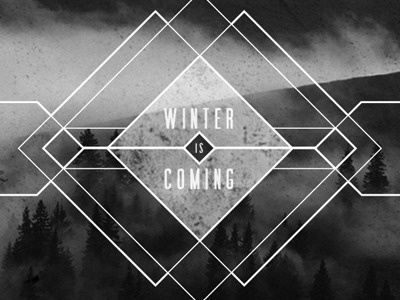 Winter is Coming black and white geometric texture typeography