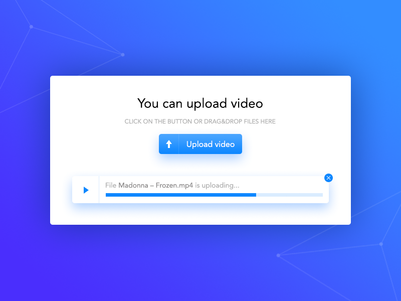 Upload video. Upload UI. UI upload button. UI files uploader. Upload Design.