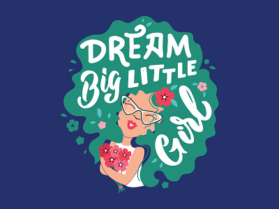 Happy girl illustration with flowers and quote cartoon character design dream flat girl graphic design hairstyle happy illustration lettering logo phrase quote vector woman