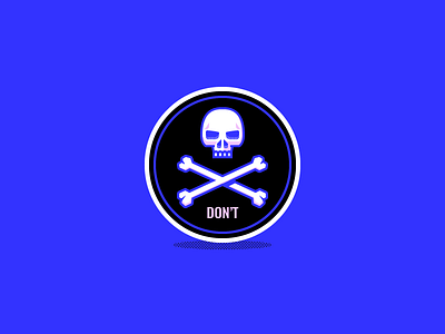 D O N ' T badge bones cross dizzyline head montpellier skull sticker