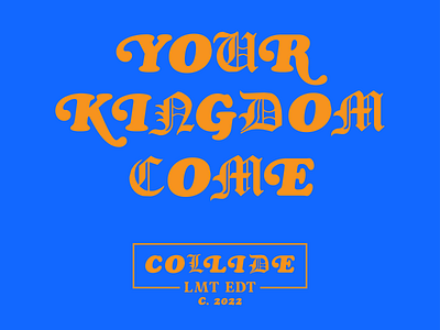 Your Kingdom Come 80s branding campaign church design gothic graphic design merch ministry type typography