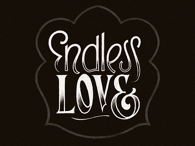 Endless love design handlettering lettering typedesign typography vintage