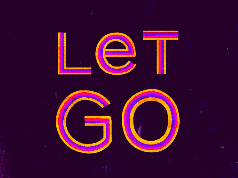 LET GO animation illustration let go motion graphics motiondesignschool sassy typeography