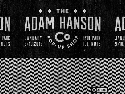 AHCO Pop-Up Shop adam hanson ahco branding chevron design illustration logo pattern texture type typography vintage