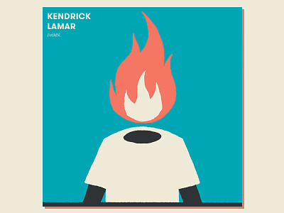 1. Kendrick Lamar - DAMN. adam hanson ahco damn design feel fire flame gig poster illustration king