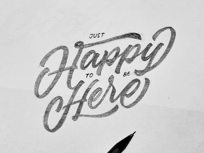 Just Happy To Be Here customlettering customtype handlettering happy typography