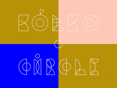 Kółko / Circle font bauhaus colors font geometic graphic lettering marmarka minimal modernism playful shapes simple symbol type typography vector