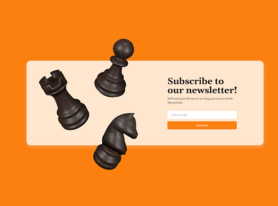 Daily UI #001 Modal /Pop-up / Overlay 3d chess daily ui dailyui desktop modal orange overlay page pop up subscribe ui wev