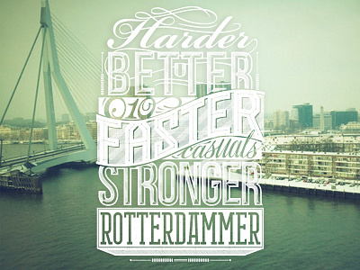 Harder better faster stronger rotterdammer 3d handstyle lettering resuk rotterdam script typography vector vintage