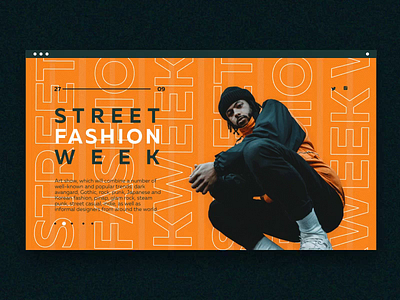 🔸 Street Fashion Week Homepage - Vibrant Street Fashion animation design clothes brand design developer fashion frontend design graphicdesign illustrator orange react reactjs ui uidesign ux uxdesign vector website design