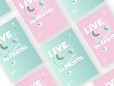 Live in Pastel 3d abstract concept design geometric graphic design illustration pastel color poster poster design shapes simple square type typography ui ux