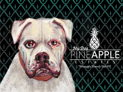 My Dog Pineapple Estates design digital painting dog funny graphic design logo pet real estate silly subdivision
