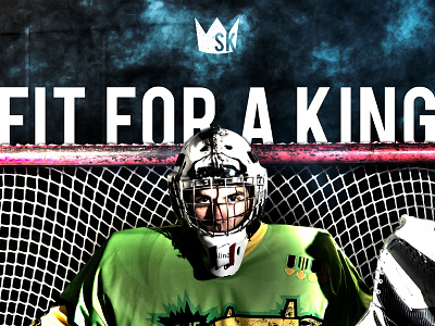 Sublimation Kings Poster - FIT FOR A KING branding design hockey photography poster