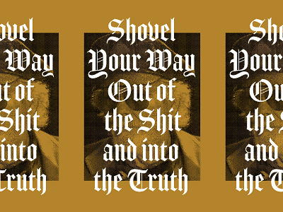 Shovel blackletter halftone poster print typography