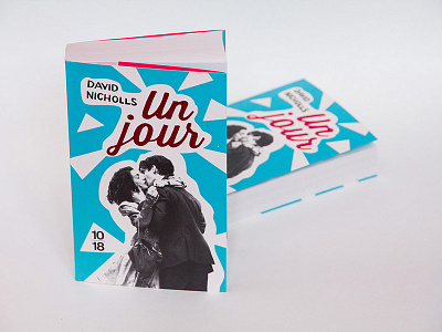 "One Day" / "Un jour" by David Nicholls