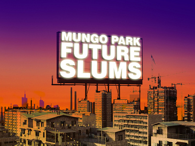 Mungo Park Future Slums illustration